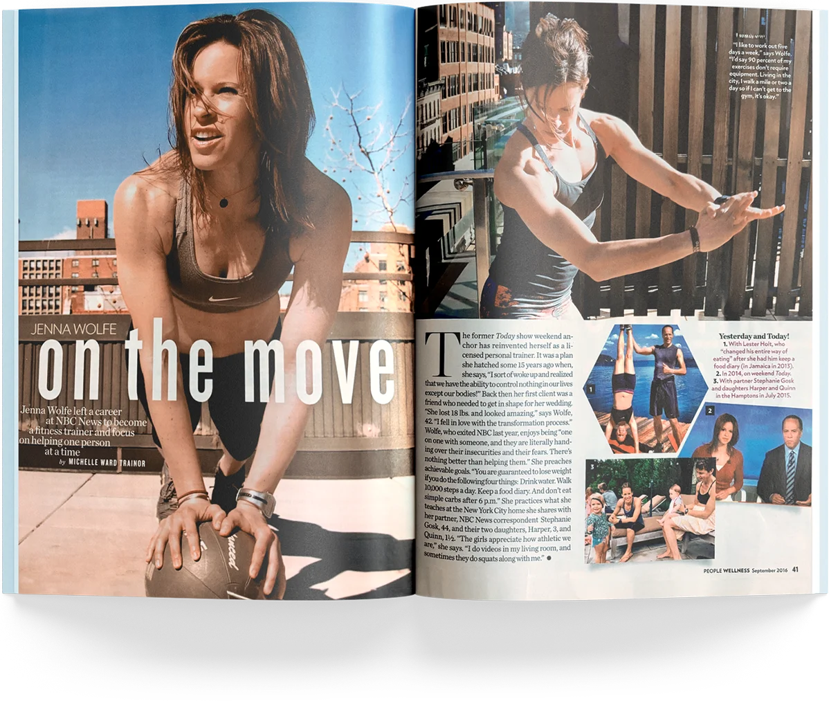 A magazine spread from “People Wellness” featuring Jenna Wolfe. The left page shows Jenna in a dynamic outdoor workout pose, illustrating her energetic and fitness-focused lifestyle. The right page contains smaller photos and text discussing Jenna’s career transition from a TODAY Show weekend anchor to a fitness trainer. The spread highlights her personal journey, her fitness philosophy, and the impact she aims to make on others’ lives through personal training and wellness. This layout effectively captures both her professional achievements and her personal dedication to health and fitness.